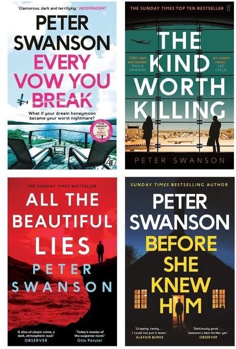 Faber Peter Swanson 4 Books Collection Set (The Kind Worth Killing, All the Beautiful Lies, Before She Knew Him, Every Vow You Break)