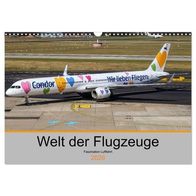 Welt der Flugzeuge - Faszination Luftfahrt 2026 (Wandkalender 2026 DIN A3 quer), CALVENDO Monatskalender
