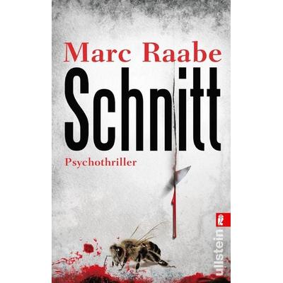 Schnitt, Taschenbuch von Marc Raabe, Ullstein Taschenbuch