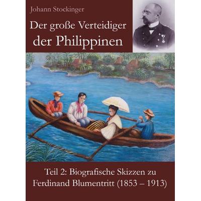 Der große Verteidiger der Philippinen, Gebundene Ausgabe von Johann Stockinger, Buchschmiede, 978-3-99093-876-8