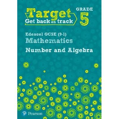Target Grade 5 Edexcel GCSE (9-1) Mathematics Number and Algebra Workbook, Taschenbuch von Katherine Pate, Pearson ELT, 978-0-435-18333-2