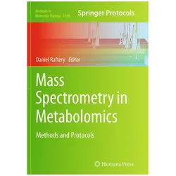 Mass Spectrometry in Metabolomics, Fachbücher von Daniel Raftery