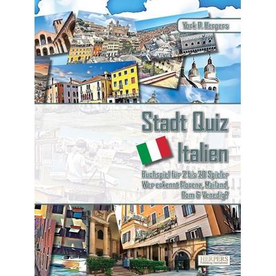 Stadt Quiz Italien | Buchspiel für 2 bis 20 Spieler | Wer erkennt Florenz, Mailand, Rom & Venedig?, Taschenbuch von York P. Herpers, Herpers