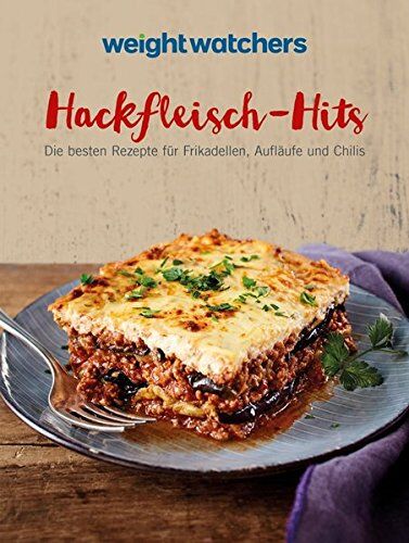 Weight Watchers - Weight Watchers - Hackfleisch-Hits: Die besten Rezepte für Frikadellen, Aufläufe und Chilis - Preis vom 09.10.2026 07:28:09 h