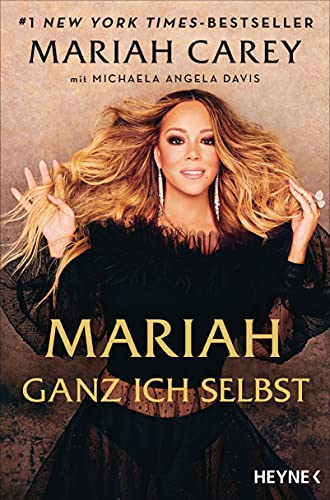 Mariah Carey - Mariah – Ganz ich selbst: Die Geschichte meines Lebens - Deutsche Ausgabe von »The Meaning of Mariah Carey« - Preis vom 09.10.2026 07:28:09 h