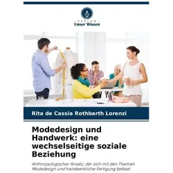 Lorenzi:Modedesign und Handwerk: eine w, Fachbücher von Rita de Cssia Rothbarth Lorenzi