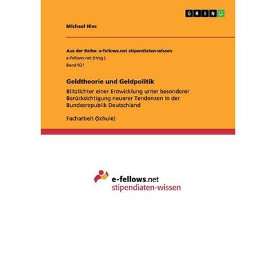 Geldtheorie und Geldpolitik, Taschenbuch von Michael Hies, GRIN, 978-3-656-64407-1