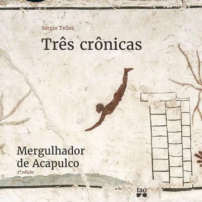 Três crônicas - Sérgio Telles, Audio, 9788521223795