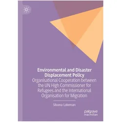 Environmental and Disaster Displacement Policy, Fachbücher von Silvana Lakeman