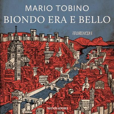 Biondo era e bello - Mario Tobino, Audio, 9788852157905