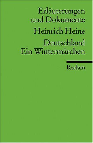 Werner Bellmann - Erläuterungen und Dokumente zu Heinrich Heine: Deutschland. Ein Wintermärchen - Preis vom 05.10.2026 03:47:11 h