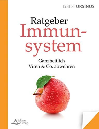 Lothar Ursinus - Ratgeber Immunsystem: Ganzheitlich Viren & Co. abwehren - Preis vom 09.10.2026 07:28:09 h
