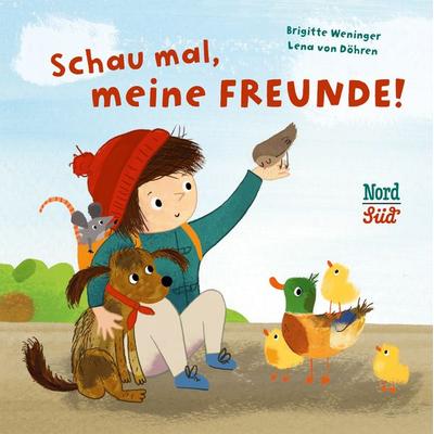 Schau mal, meine Freunde!, Gebundene Ausgabe von Brigitte Weninger, NordSüd Verlag, 978-3-314-10586-9
