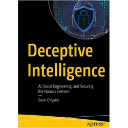 Deceptive Intelligence, Fachbücher von Sean Oriyano