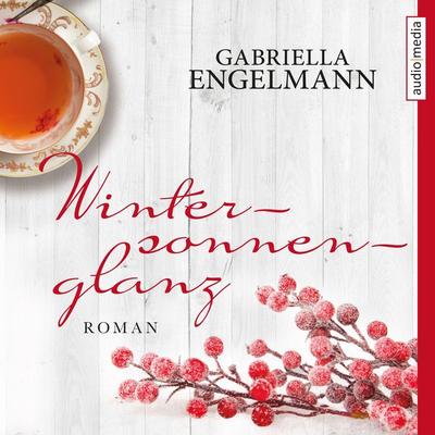 Wintersonnenglanz - Die Büchernest-Serie, Band 3 (Ungekürzte Lesung) - Gabriella Engelmann, Audio, 9783956397431