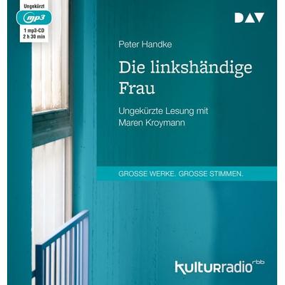 Die linkshändige Frau - Peter Handke, Audio, 9783742404350