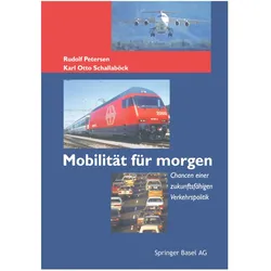 Mobilität für morgen, Fachbücher von Karl O Schallaböck, Rudolf Petersen