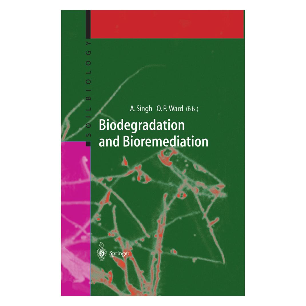 Springer Biodegradation and Bioremediation (Englisch, Softcover, Ajay Singh, Owen P. Ward) (55374300)