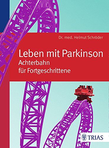 Helmut Schröder - Leben mit Parkinson: Achterbahn für Fortgeschrittene - Preis vom 19.10.2026 19:33:35 h