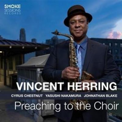 Preaching to the Choir - Vincent Herring, CD