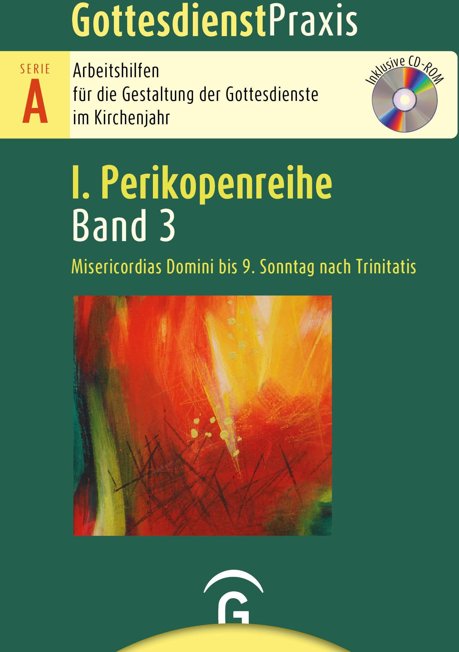 Misericordias Domini bis 9. Sonntag nach Trinitatis: Mit CD-ROM (Gottesdienstpraxis Serie A, Perikopenreihe I) - Preis vom 12.10.2026 11:37:12 h