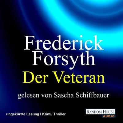 Der Veteran - Frederick Forsyth, Audio, 9783837180794