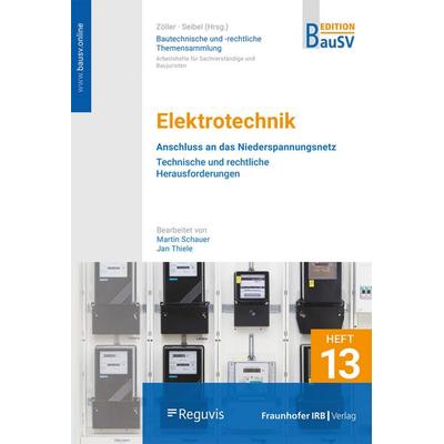 Elektrotechnik, Taschenbuch von Martin Schauer,Jan Thiele, Fraunhofer IRB, 978-3-7388-1063-9