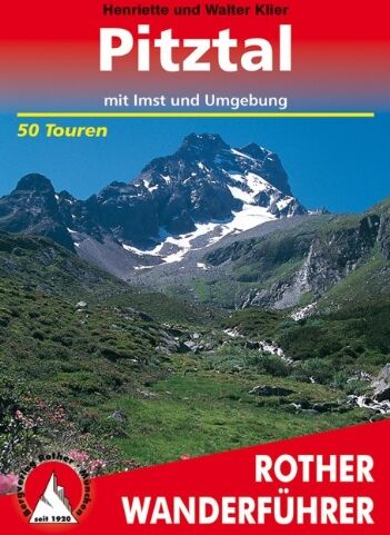 Walter Klier - Pitztal. Mit Imst und Umgebung. 50 ausgewählte Berg- und Talwanderungen (Rother Wanderführer) - Preis vom 30.09.2026 09:01:18 h
