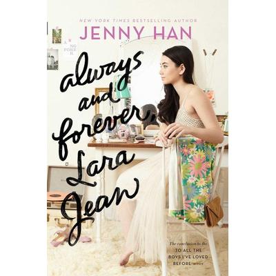 Always and Forever, Lara Jean, Gebundene Ausgabe von Jenny Han, Simon & Schuster N.Y.