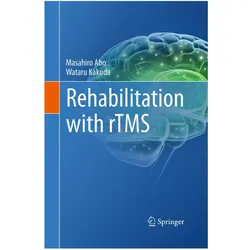 Rehabilitation with rTMS, Fachbücher von Wataru Kakuda, Masahiro Abo