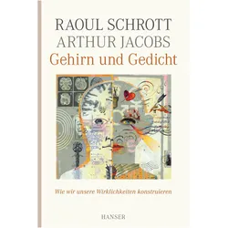 Gehirn und Gedicht, Fachbücher von Raoul Schrott, Arthur Jacobs