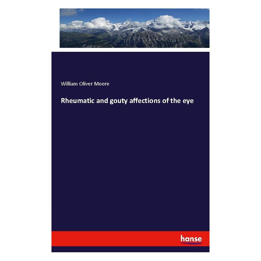Hansebooks Rheumatic and gouty affections of the eye (Englisch, Softcover, William Oliver Moore) (56162183)