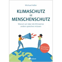 Klimaschutz ist Menschenschutz, Sachbücher von Michael Adler