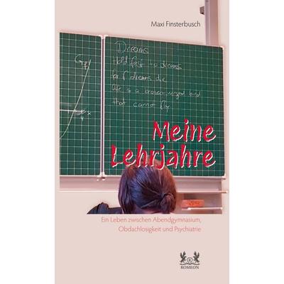 Meine Lehrjahre, Taschenbuch von Maxi Finsterbusch, Romeon-Verlag, 978-3-96229-564-6