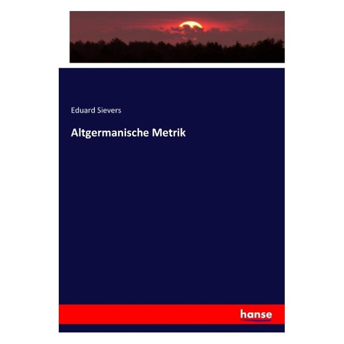 Hansebooks Altgermanische Metrik (Deutsch, Eduard Sievers) (55883055)