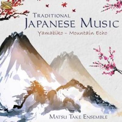 Traditional Japanese Music - Matsu Take Ensemble, CD