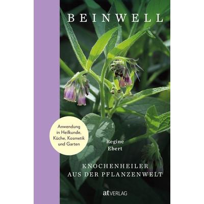 Beinwell, Taschenbuch von Regine Ebert, AT Verlag, 978-3-03902-140-6