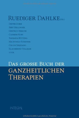 Ruediger Dahlke - Das große Buch der ganzheitlichen Therapien - Preis vom 11.10.2026 03:10:56 h