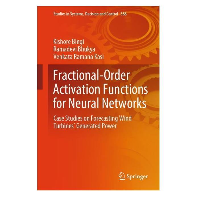 Springer Fractional-Order Activation Functions for Neural Networks (Englisch, Hardcover, Kishore Bingi, Ramadevi Bhukya, Venkata Ramana Kasi) (58158712)