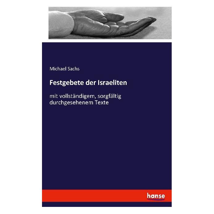 Hansebooks Festgebete der Israeliten (Deutsch, Softcover, Michael Sachs) (55845085)
