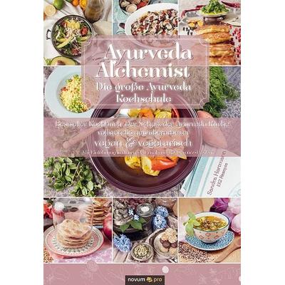 Ayurveda Alchemist, Gebundene Ausgabe von Sandra Hartmann, Novum Verlag, 978-3-99064-050-0