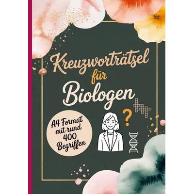 Kreuzworträtsel für Biologen, Taschenbuch von Belanna Media, BelannaMedia, 978-3-693-44033-9