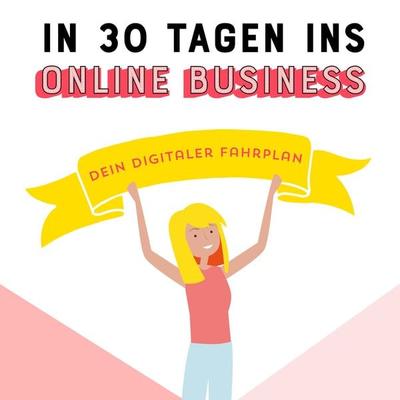 In 30 Tagen ins Online Business - Johanna Fritz, Audio, 4061707407314