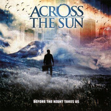 Across the Sun - Before the Night Takes Us - Preis vom 09.10.2026 07:28:09 h