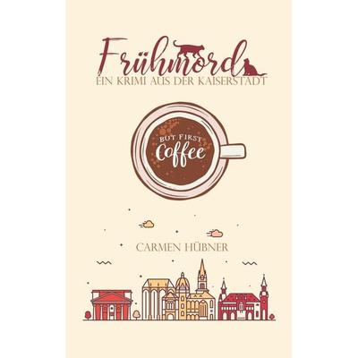 Frühmord, Taschenbuch von Carmen Hübner, BoD – Books on Demand