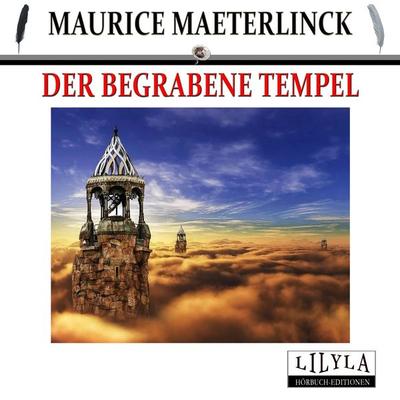 Der begrabene Tempel - Maurice Maeterlinck, Audio, 9783959897563