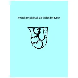 Münchner Jahrbuch der bildenden Kunst 2024, Sachbücher von Staatliche Kunstsammlungen und Zentralinstitut für Kunstgeschichte
