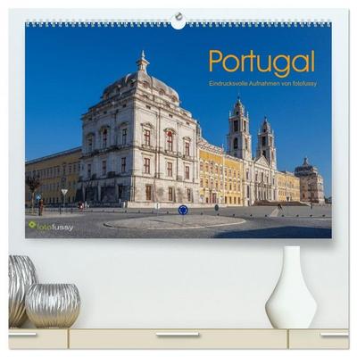Portugal - Eindrucksvolle Aufnahmen von fotofussy (hochwertiger Premium Wandkalender 2026 DIN A2 quer), Kunstdruck in Hochglanz