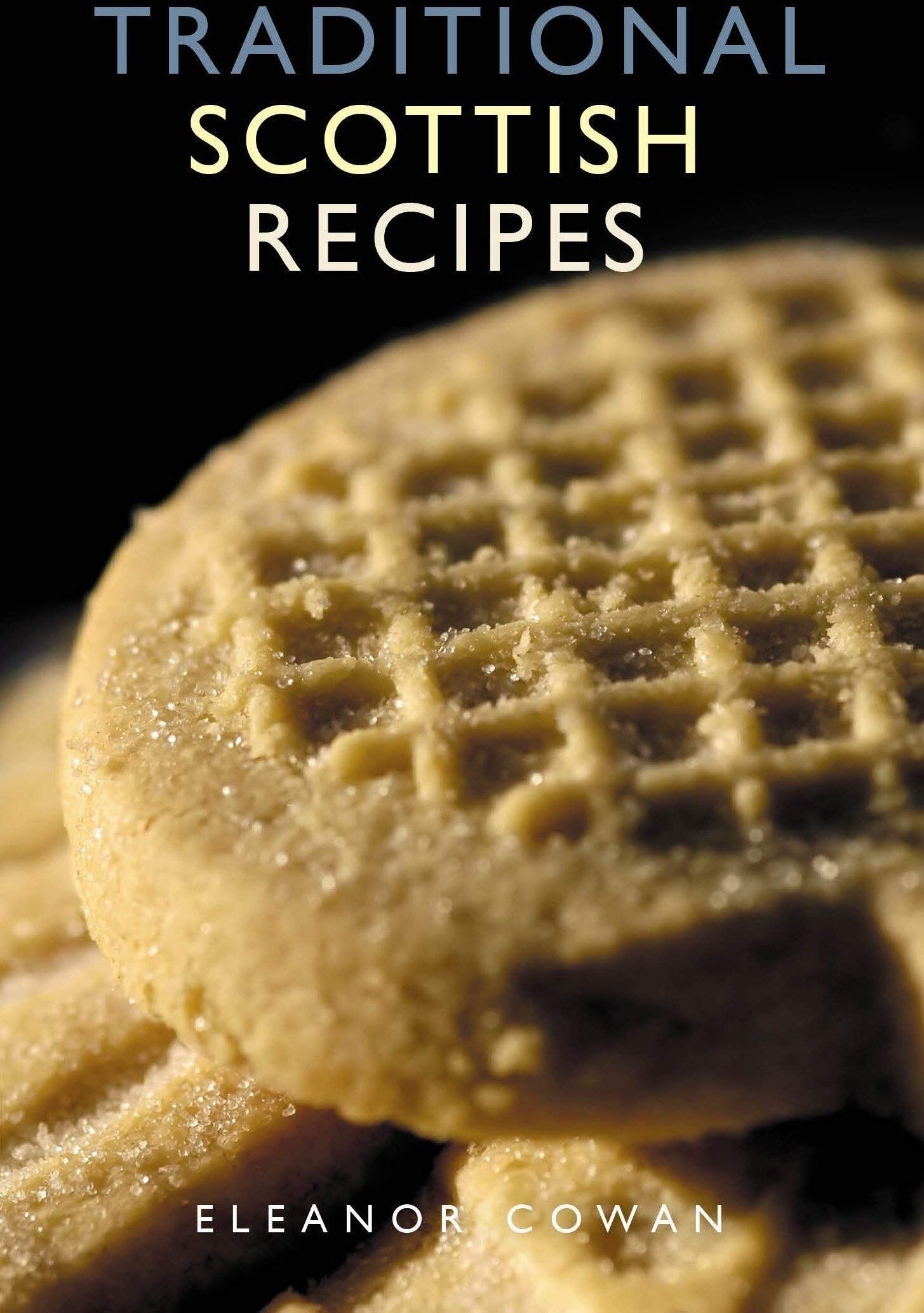 Eleanor Cowan - Traditional Scottish Recipes - Preis vom 09.10.2026 07:28:09 h