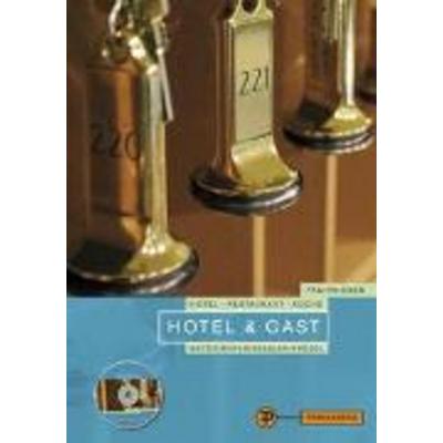 Hotel und Gast, Gebundene Ausgabe von Reinhold Metz,Conrad Krödel,Thomas Kessler,Hermann Grüner, Pfanneberg